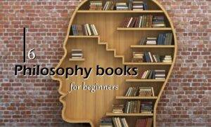 Six Philosophy books for beginners