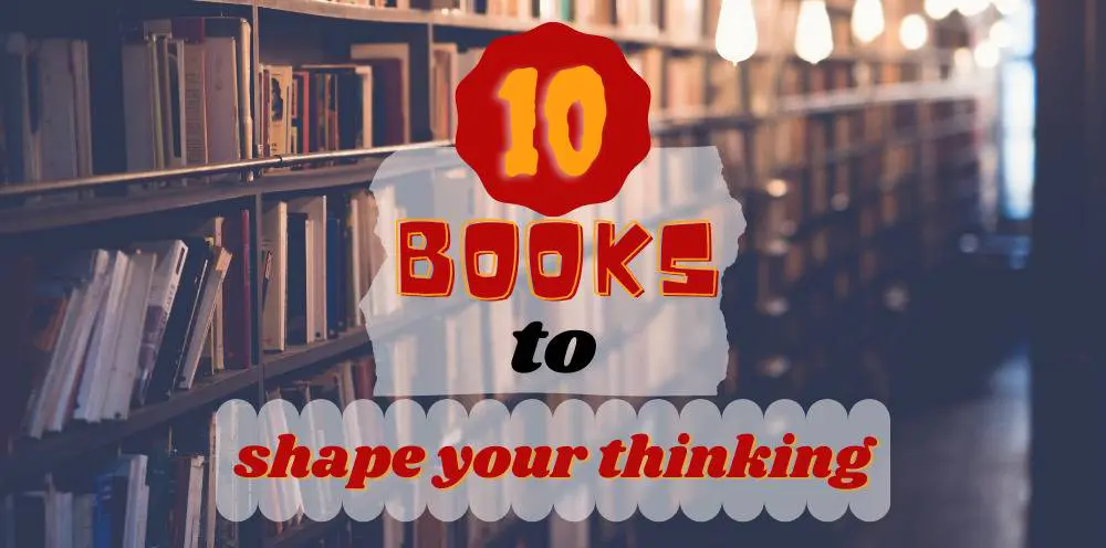 great books to shape your thinking
