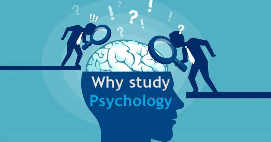 Why study Psychology