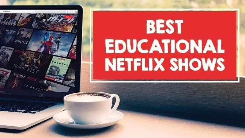 educational Netflix shows