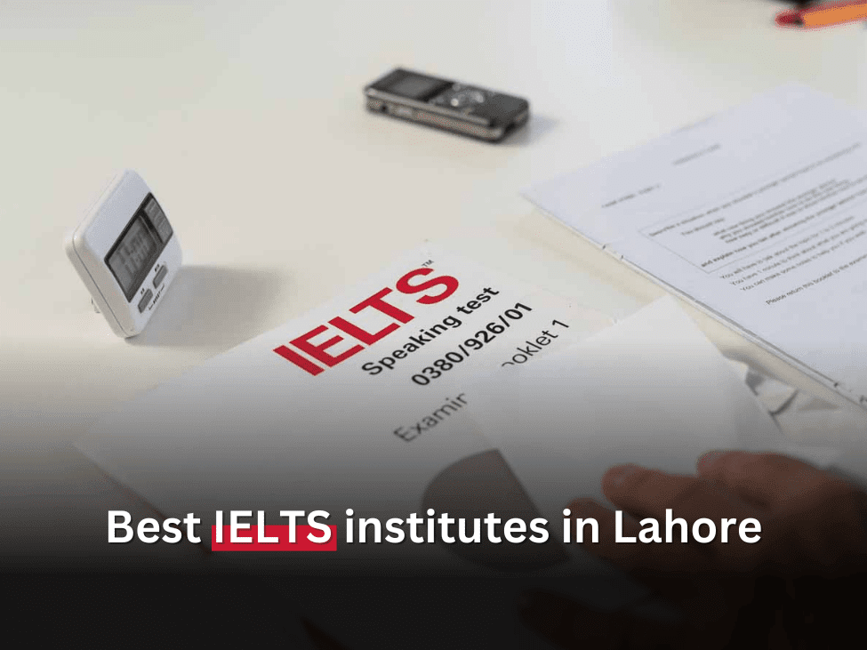 Best IELTS institutes in Lahore