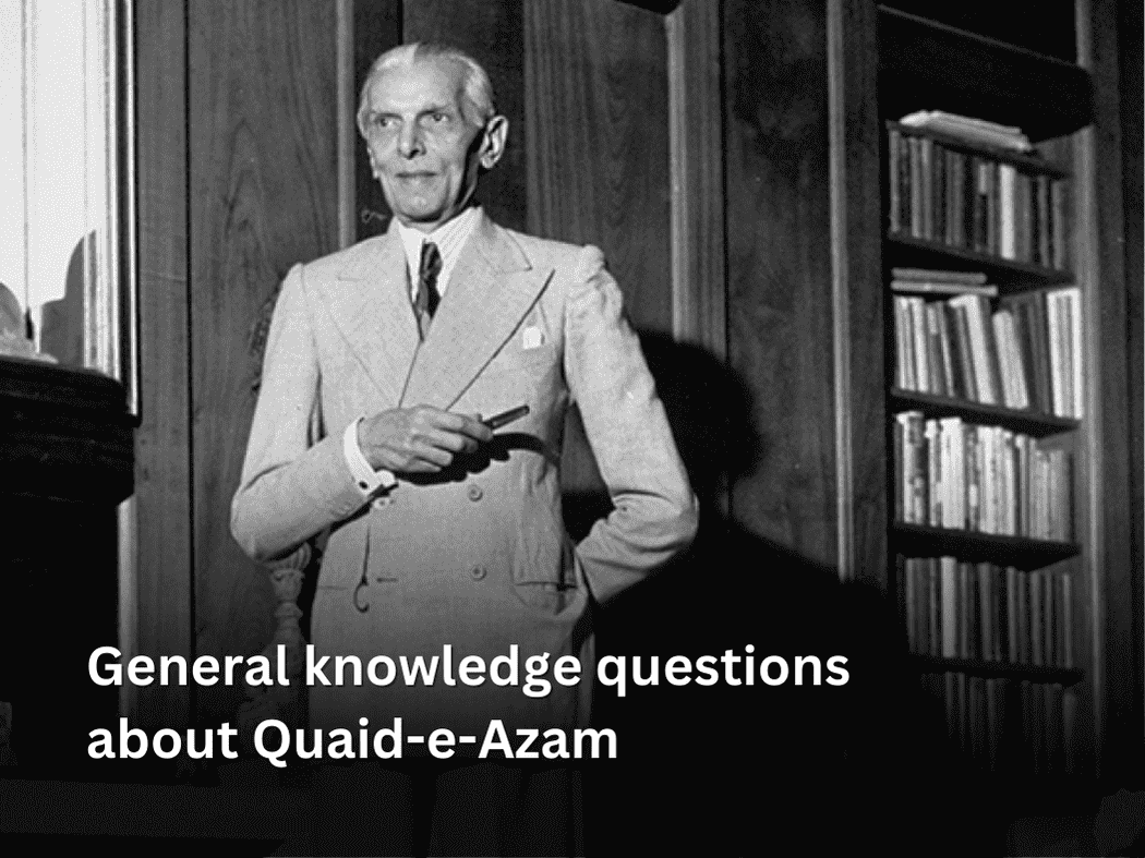 General knowledge questions about Quaid-e-Azam