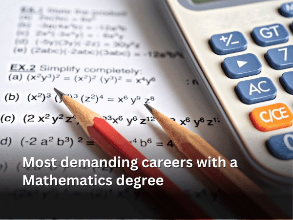 Most demanding careers with a Mathematics degree