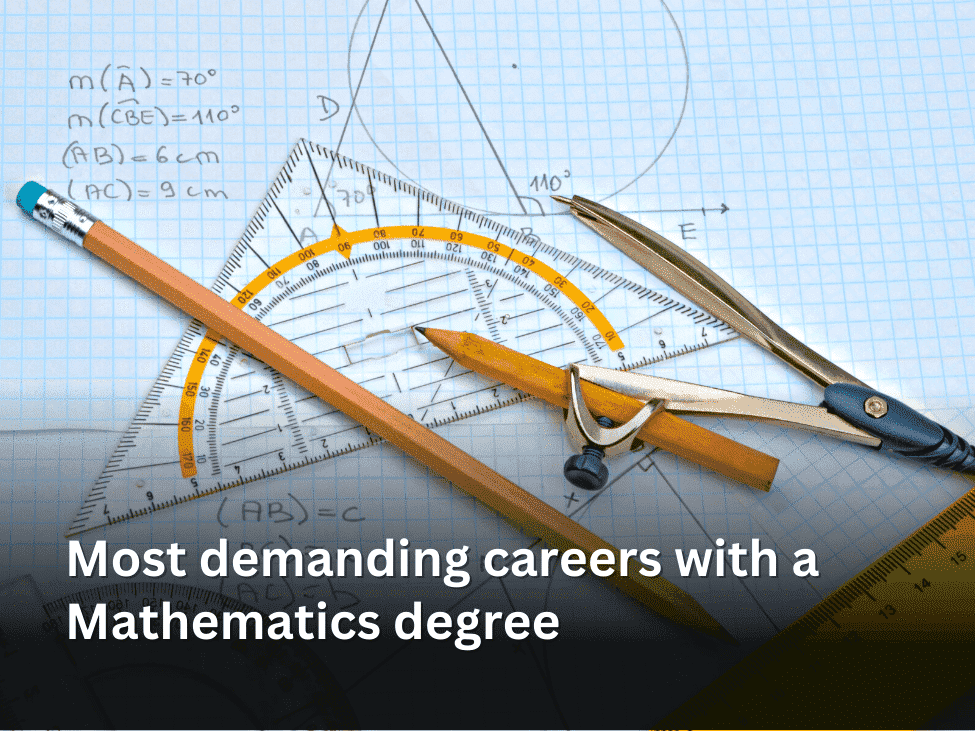 Most demanding careers with a Mathematics degree
