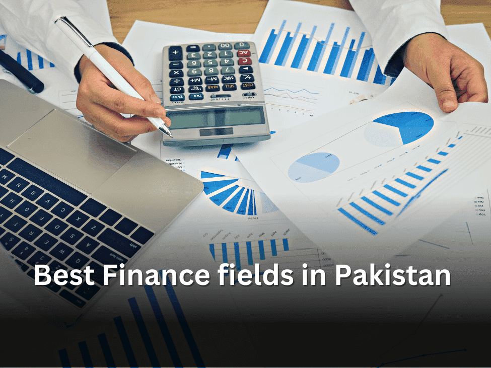 Best Finance fields in Pakistan