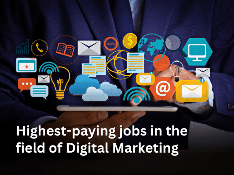 Highest-paying jobs in the field of Digital Marketing