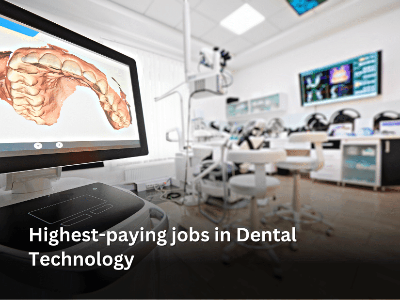 Highest-paying jobs in Dental Technology