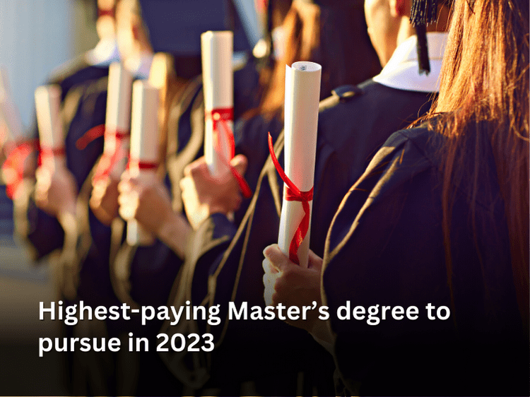 Highest-paying Master’s degree to pursue in 2023