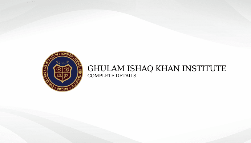 Ghulam Ishaq Khan Institute of Engineering Sciences and Technology