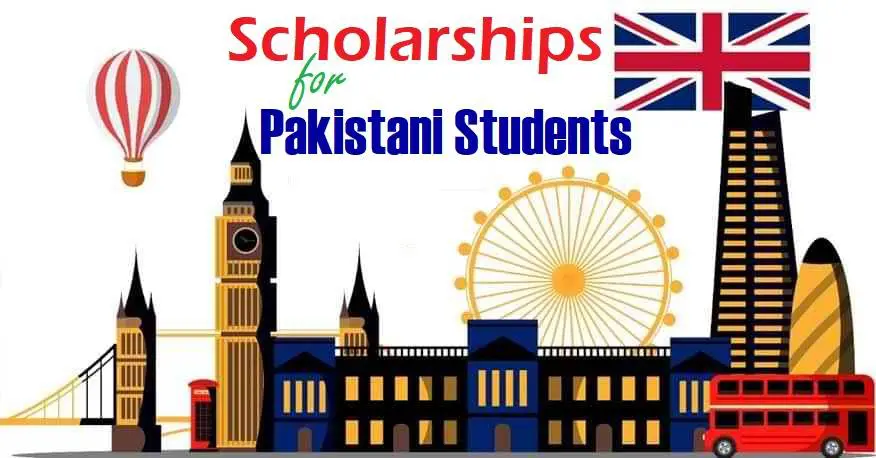 Scholarships for Pakistani students in UK