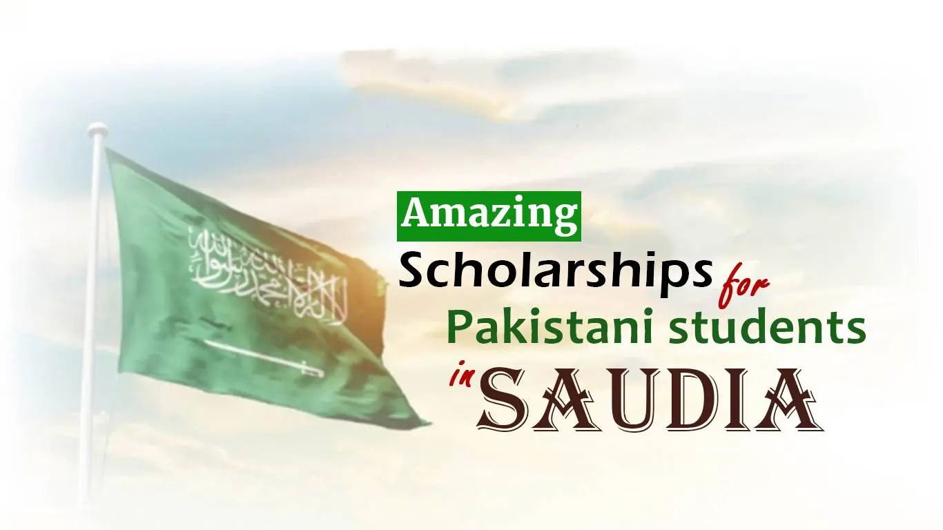 scholarships for Pakistani students in Saudia