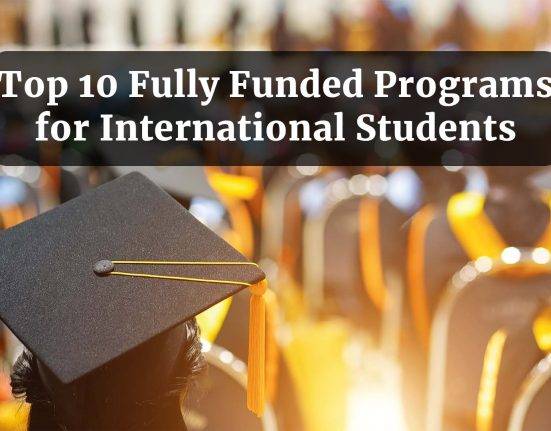 Top 10 Fully Funded Programs for International Students