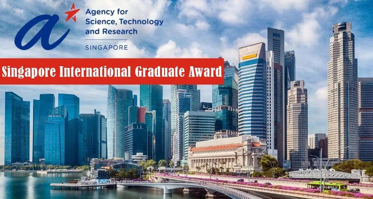 Fully Funded Singapore International Graduate Award 2025