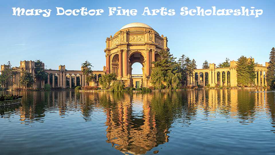 Mary Doctor Fine Arts Scholarship